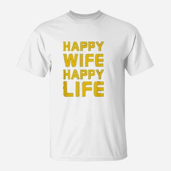Happy Wife Happy Life T-Shirt | Crazezy CA