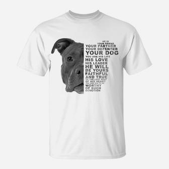 He Is Your Friend Your Partner Your Dog Puppy Pitbull Pittie T-Shirt | Crazezy