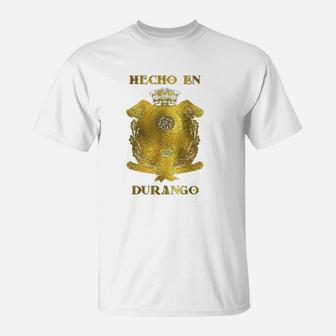 Hecho En Durango T-Shirt | Crazezy DE