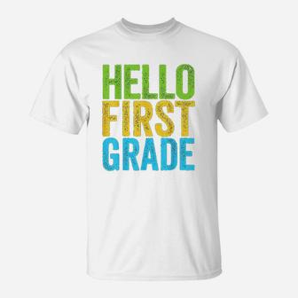 Hello First Grade Funny 1St Grade Back To School T-Shirt | Crazezy DE