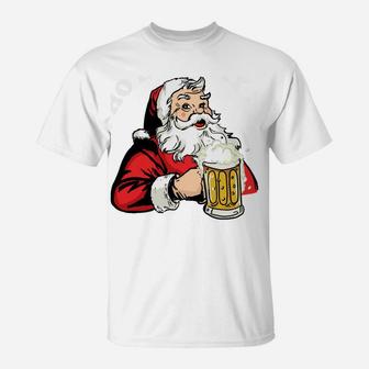 Ho Ho Hold My Beer Funny Santa Claus Christmas Sweatshirt T-Shirt | Crazezy