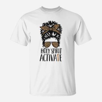 Holy Spirit Activate Black Mom Life Leopard Messy Bun T-Shirt | Crazezy