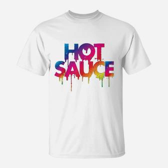 Hot Sauce T-Shirt | Crazezy CA