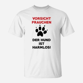 Hunde Und Vorsicht Frauen T-Shirt - Seseable