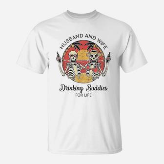 Husband And Wife Drinking Buddies For Life T-Shirt | Crazezy CA