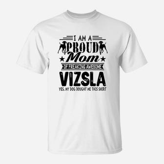 I Am A Proud Mom Of Freaking Awesome T-Shirt | Crazezy