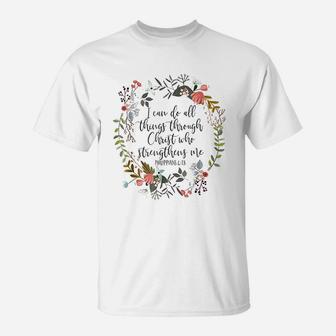 I Can Do All Things Through T-Shirt | Crazezy AU