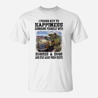 I Found The Key To Happiness Surround Yourself Horse And Dog T-Shirt | Crazezy AU