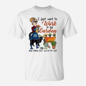 I Just Want To Work In My Garden Hang Out With Cat Women Tee T-Shirt | Crazezy DE