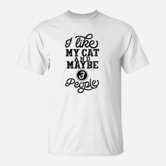 I Like My Cat And Maybe 3 People T-Shirt | Crazezy AU