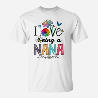 I Love Being A Nana Daisy Flower Cute Mother's Day Grandma T-Shirt | Crazezy