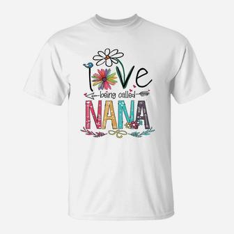 I Love Being Called Nana Grandma Mimi Gigi Lover T-Shirt | Crazezy DE