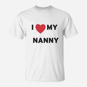 I Love Heart My Nanny T-Shirt | Crazezy CA