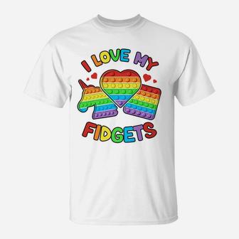 I Love My Fidgets Pop It Fidget Toy Colorful Pop It Kids T-Shirt | Crazezy UK