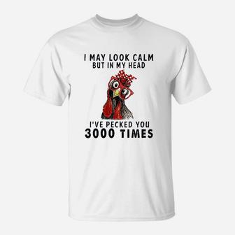 I May Look Calm T-Shirt | Crazezy UK