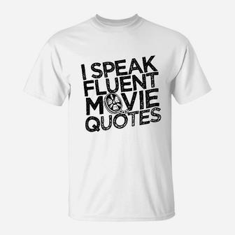 I Speak Fluent Movie Quotes Novelty Graphic T-Shirt | Crazezy DE