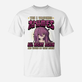 I Watched Animes All Night Again Kawaii Movie Watching T-Shirt | Crazezy
