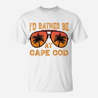I'd Rather Be At Cape Cod, Massachusetts Vintage Retro T-Shirt | Crazezy
