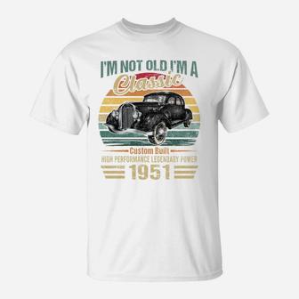 Im Classic Car 71St Birthday Gift 71 Year Old Born In 1951 Sweatshirt T-Shirt | Crazezy