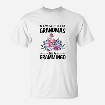 In A World Full Of Grandmas Be A Grammingo Flamingo T-Shirt - Thegiftio UK
