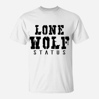 Introvert Funny Gift - Lone Wolf Status T-Shirt | Crazezy AU