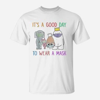 It Is A Good Day T-Shirt | Crazezy DE