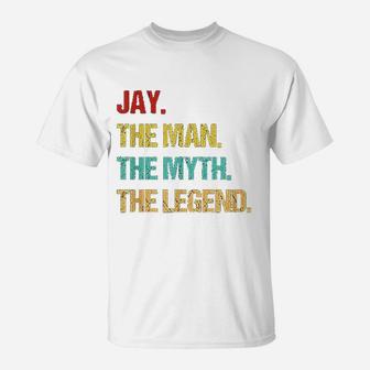 Jay Name Man Myth Legend T-Shirt - Thegiftio UK