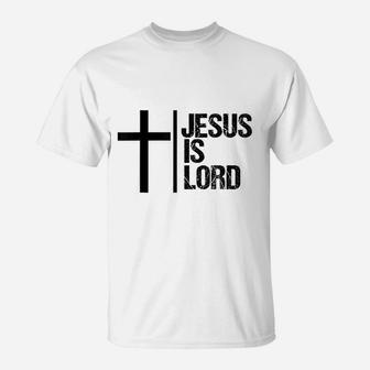 Jesus Is Lord Cross Faith Christian God Holy T-Shirt | Crazezy