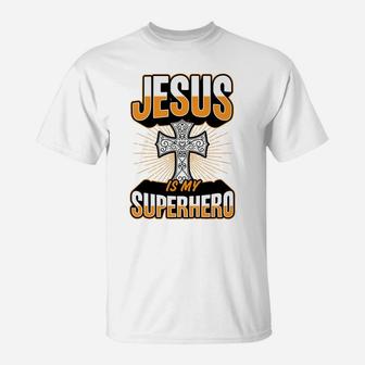 Jesus Is My Super Hero Superhero Christian Cross Gift T-Shirt | Crazezy CA