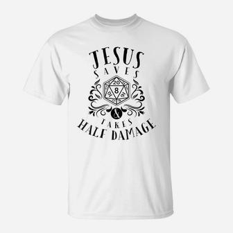 Jesus Saves & Takes Half Damage Funny Rpg Gamer T-Shirt | Crazezy DE