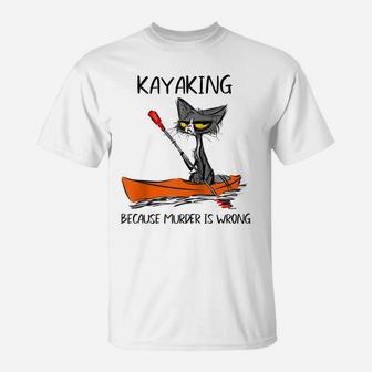 Kayaking Because Murder Is Wrong Funny Cat Lovers Raglan Baseball Tee T-Shirt | Crazezy UK