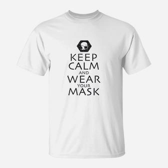 Keep Calm And Wear Your M Ask T-Shirt | Crazezy