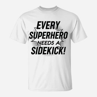 Kids Every Superhero Needs A Sidekick Big Brother Sister Newborn T-Shirt | Crazezy CA