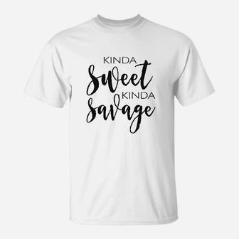 Kinda Sweet Kinda Savage T-Shirt | Crazezy