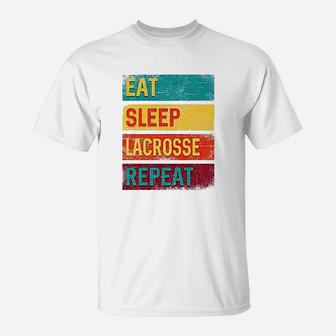 Lacrosse Player Eat Sleep Lacrosse Repeat T-Shirt | Crazezy AU