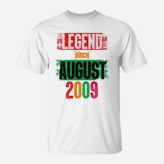Legend Since August 2009 Bday Gifts 10Th Birthday T-Shirt | Crazezy