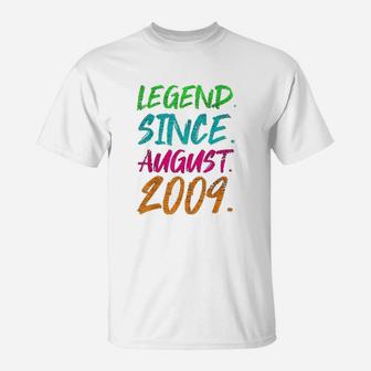 Legend Since August 2009 T-Shirt | Crazezy