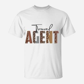 Leopard Travel Agent Funny Job Title School Worker T-Shirt | Crazezy AU
