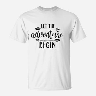 Let The Adventure Begin T-Shirt | Crazezy DE