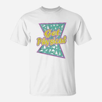 Lets Get Physical Workout Gym Totally Rad 80S T-Shirt | Crazezy