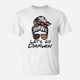Lets Go Darwin, Let’S Go Darwin Messy Bun America Flag T-Shirt | Crazezy AU