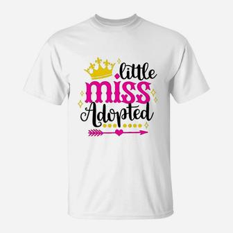 Little Cute Miss Adopted T-Shirt | Crazezy DE