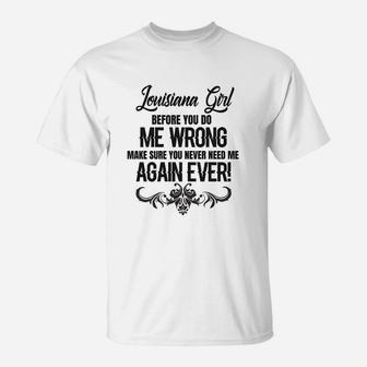 Louisiana Girl Before You Do Me Wrong T-Shirt - Thegiftio UK