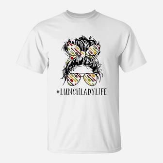 Lunch Lady Life Lunch Lady T-Shirt | Crazezy