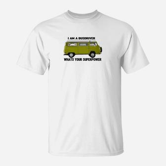 Lustiges Busfahrer Superkraft T-Shirt – Unisex, Welche Superkraft Hast Du? - Seseable