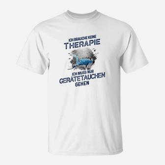 Lustiges Taucher T-Shirt: Therapie? Nur Gerätetauchen!, Geschenk für Taucher - Seseable