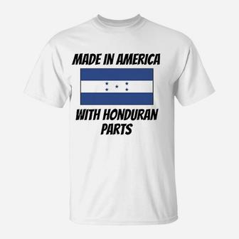 Made In America With Honduran Parts T-Shirt - Thegiftio
