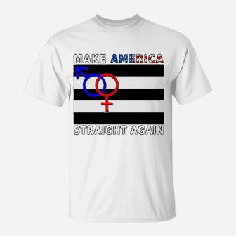 Make America Straight Again Straight Pride Gay Pride T-Shirt - Thegiftio UK