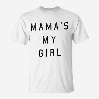 Mama Is My Girl T-Shirt | Crazezy