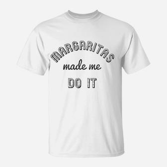 Margaritas Made Me Do It Funny Drinking Mardi Gras T-Shirt | Crazezy